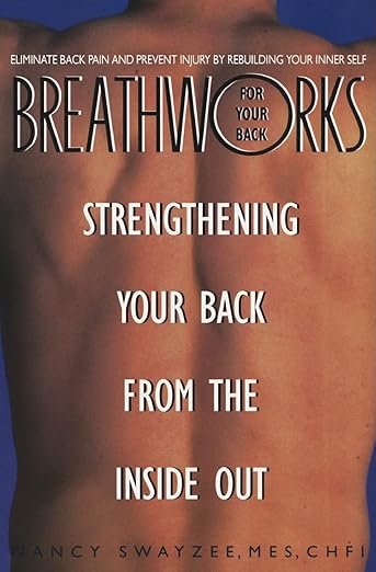 Breathworks for Your Back      Paperback – April 1, 1998