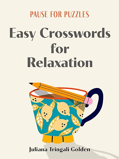 Pause for Puzzles: Easy Crosswords for Relaxation Paperback – November 21, 2023 - Forever Consciousness