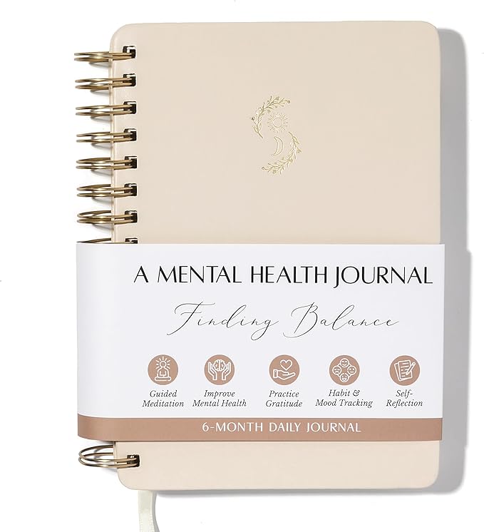 FINDING BALANCE Mental Health Journal – 6-Month Daily Journal with Prompts for Mindfulness, Self-Care & Healing – Anxiety & Depression Relief – Beige Spiral