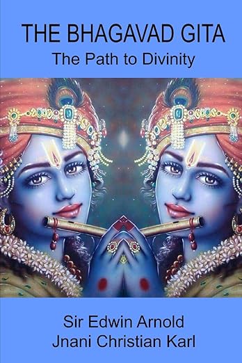 The Bhagavad Gita: The Path to Divinity      Paperback – October 19, 2018