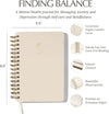 FINDING BALANCE Mental Health Journal – 6 - Month Daily Journal with Prompts for Mindfulness, Self - Care & Healing – Anxiety & Depression Relief – Beige Spiral - Forever Consciousness