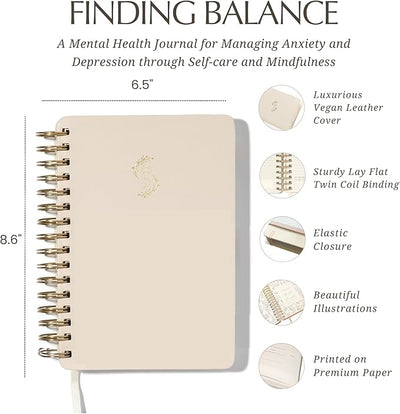 FINDING BALANCE Mental Health Journal – 6 - Month Daily Journal with Prompts for Mindfulness, Self - Care & Healing – Anxiety & Depression Relief – Beige Spiral - Forever Consciousness