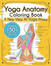 Yoga Anatomy Coloring Book: A New View At Yoga Poses Paperback – June 18, 2019 - Forever Consciousness