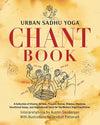 Urban Sadhu Yoga™ Chant Book: A Collection of Chants, Kirtans, Prayers, Sutras, Shlokas, Shastras, Devotional Songs, and Inspirational Texts for the Modern Yoga Practitioner Paperback – Large Print, October 11, 2021 - Forever Consciousness