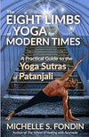 The Eight Limbs of Yoga for Modern Times: A Practical Guide to the Yoga Sutras of Patanjali (Yoga and Yoga Philosophy Books) Paperback – April 22, 2025 - Forever Consciousness