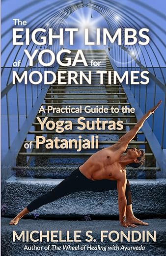 The Eight Limbs of Yoga for Modern Times: A Practical Guide to the Yoga Sutras of Patanjali (Yoga and Yoga Philosophy Books)      Paperback – April 22, 2025