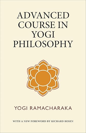 Advanced Course in Yogi Philosophy      Paperback – January 12, 2022