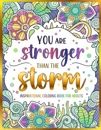 Inspirational Coloring Book for Adults: 50 Motivational Quotes & Patterns to Color - A Variety of Relaxing Positive Affirmations for Adults & Teens      Paperback – January 30, 2023