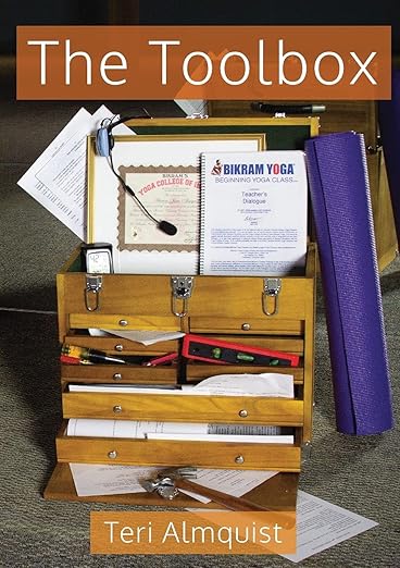 The Toolbox: Tools for Teaching Bikram Yoga      Paperback – August 21, 2016