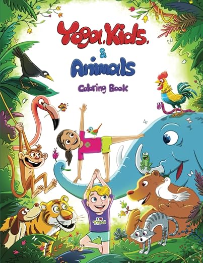 Yoga, Kids, and Animals Coloring Book: A Visual Reference With 40 Basic Yoga Poses