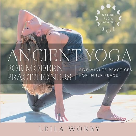 Ancient Yoga For Modern Practitioners     Paperback – March 24, 2022