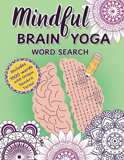Mindful Brain Yoga Word Search: Relaxing Puzzles with Sanskrit for Calm and Mental Focus Paperback – Large Print, September 17, 2024 - Forever Consciousness