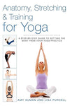 Anatomy, Stretching & Training for Yoga: A Step - by - Step Guide to Getting the Most from Your Yoga Practice Paperback – June 10, 2014 - Forever Consciousness
