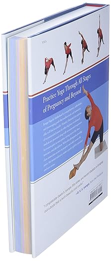 Iyengar Yoga for Motherhood: Safe Practice for Expectant & New Mothers Hardcover – April 6, 2010 - Forever Consciousness