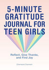 5 - Minute Gratitude Journal for Teen Girls: Reflect, Give Thanks, and Find Joy Paperback – October 19, 2021 - Forever Consciousness