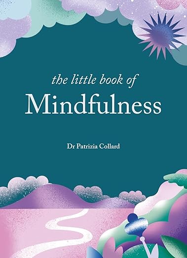 The Little Book of Mindfulness      Hardcover – May 7, 2024