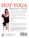 Hot Yoga MasterClass: Discover a Beautiful Hot Yoga Practice, Precision Techniques for Beginners to Advanced (Black & White Edition) Paperback – Illustrated, December 13, 2012 - Forever Consciousness
