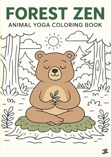 Forest Zen Animal Yoga Coloring Book:25 Calming Coloring Pages of Forest Animals Doing Yoga