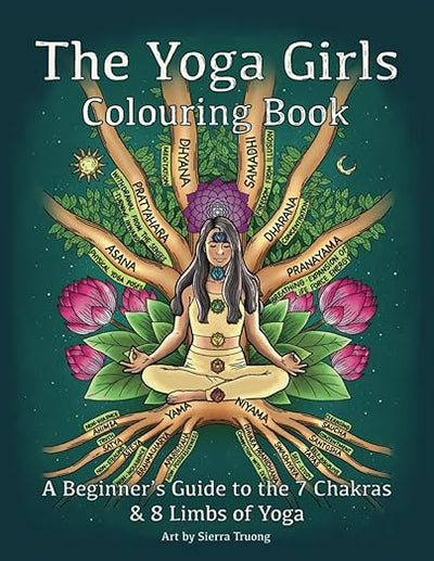 Yoga Girls Coloring Book: A Beginner's Guide to the 7 Chakras and 8 Limbs of Yoga      Paperback – August 8, 2024