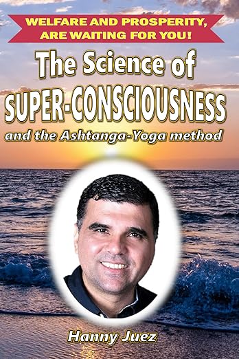 The Science of Super-Consciousness: and the Ashtanga-Yoga Method     Paperback – May 20, 2024