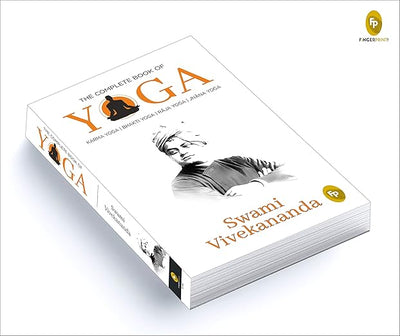 The Complete Book of Yoga: Karma Yoga, Bhakti Yoga, Raja Yoga, Jnana Yoga Paperback – August 1, 2019 - Forever Consciousness