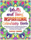 Adults and Teens' Inspirational Colouring Book: 50 Motivational Quotes and Mandala Floral Patterns – Art as Therapy for Relaxation, Mindfulness, Stress Relief and Tranquility Paperback – February 20, 2024 - Forever Consciousness