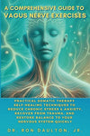 A Comprehensive Guide to Vagus Nerve Exercises: Practical Somatic Therapy Self - Healing Techniques to Reduce Chronic Stress & Anxiety, Recover from ... Daulton's Sleep and Stress Relief Collection) Paperback – April 3, 2025 - Forever Consciousness