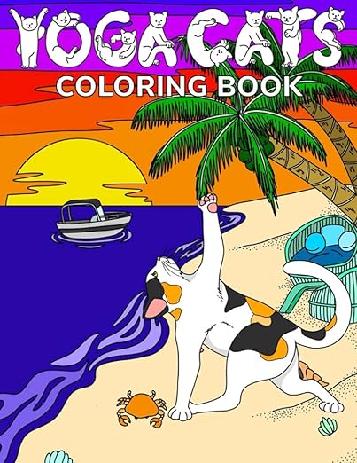 Yoga Cats Coloring Book: Funny Large Print Cat Coloring Book for Adults & Teens - 30 Pages with Lovable Cats & Cute Kittens Doing Yoga Poses for Relaxation - Silly Cat Gifts for Cat Lovers      Paperback – September 1, 2021