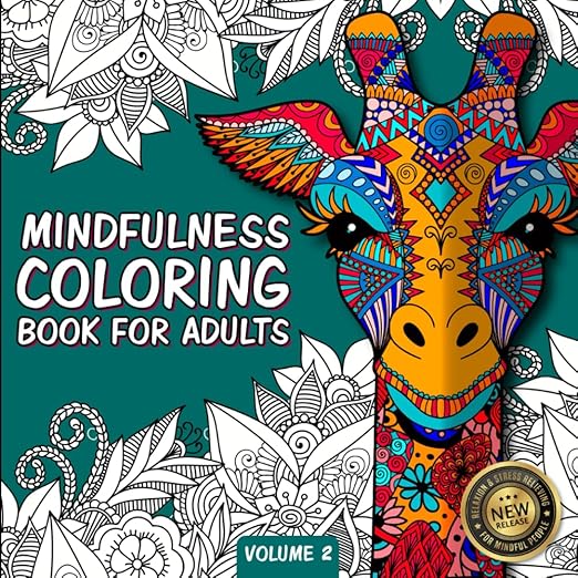 Mindfulness Coloring Book For Adults: For Mindful People | Feel the Zen With Stress Relieving Designs Animals, Mandalas, Zentangle Nature Art      Paperback – September 10, 2021