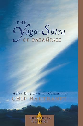 The Yoga-Sutra of Patanjali: A New Translation with Commentary (Shambhala Classics)      Paperback – April 1, 2003