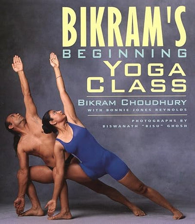 Bikram's Beginning Yoga Class (Second Edtion)      Paperback – Illustrated, August 7, 2000