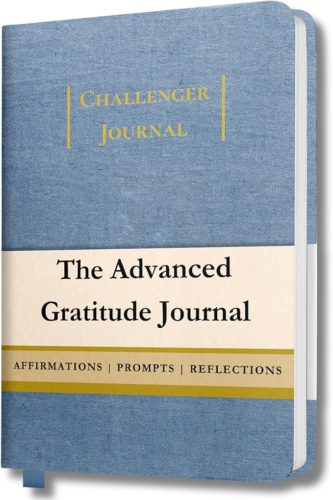 The Advanced Gratitude Journal | Affirmations, Purpose & Mindfulness | Daily Challenges & Habit Tracker for Growth | Diary Notebook for Reflection | Life Planner & Gratitude Journal for Women & Men