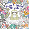 Yoga Animals So Cute: A Mindful Menagerie to Color (Get Creative, 6) Paperback – Coloring Book, March 1, 2022 - Forever Consciousness