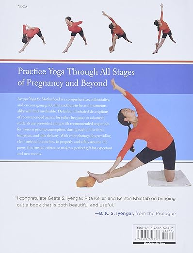 Iyengar Yoga for Motherhood: Safe Practice for Expectant & New Mothers Hardcover – April 6, 2010 - Forever Consciousness
