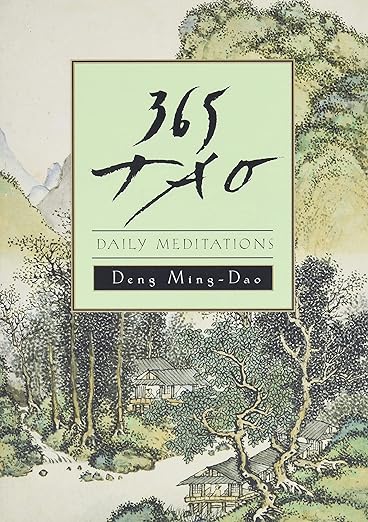 365 Tao: Daily Meditations      Paperback – July 17, 1992