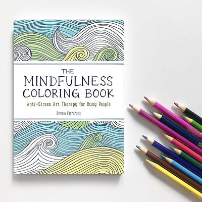 The Mindfulness Coloring Book: Relaxing, Anti - Stress Nature Patterns and Soothing Designs Paperback – Coloring Book, June 2, 2015 - Forever Consciousness