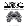 A Practical Guide to Breathwork: A Remedy for the Modern Human Condition Audible Audiobook – Unabridged - Forever Consciousness