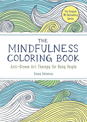The Mindfulness Coloring Book: Relaxing, Anti-Stress Nature Patterns and Soothing Designs      Paperback – Coloring Book, June 2, 2015