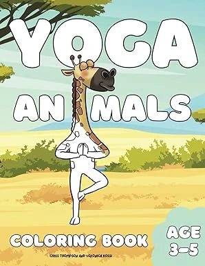Yoga Animals Coloring Book (Large Print) – Animal Yoga Coloring Book for Kids